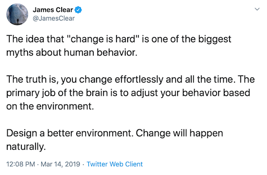 James Clear napisał na Twitterze o projektowaniu lepszego środowiska, które pomoże zmienić zachowanie