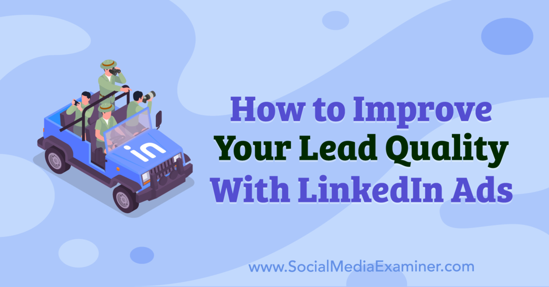 Jak poprawić jakość leadów dzięki reklamom na LinkedIn autorstwa Anny Sonnenberg