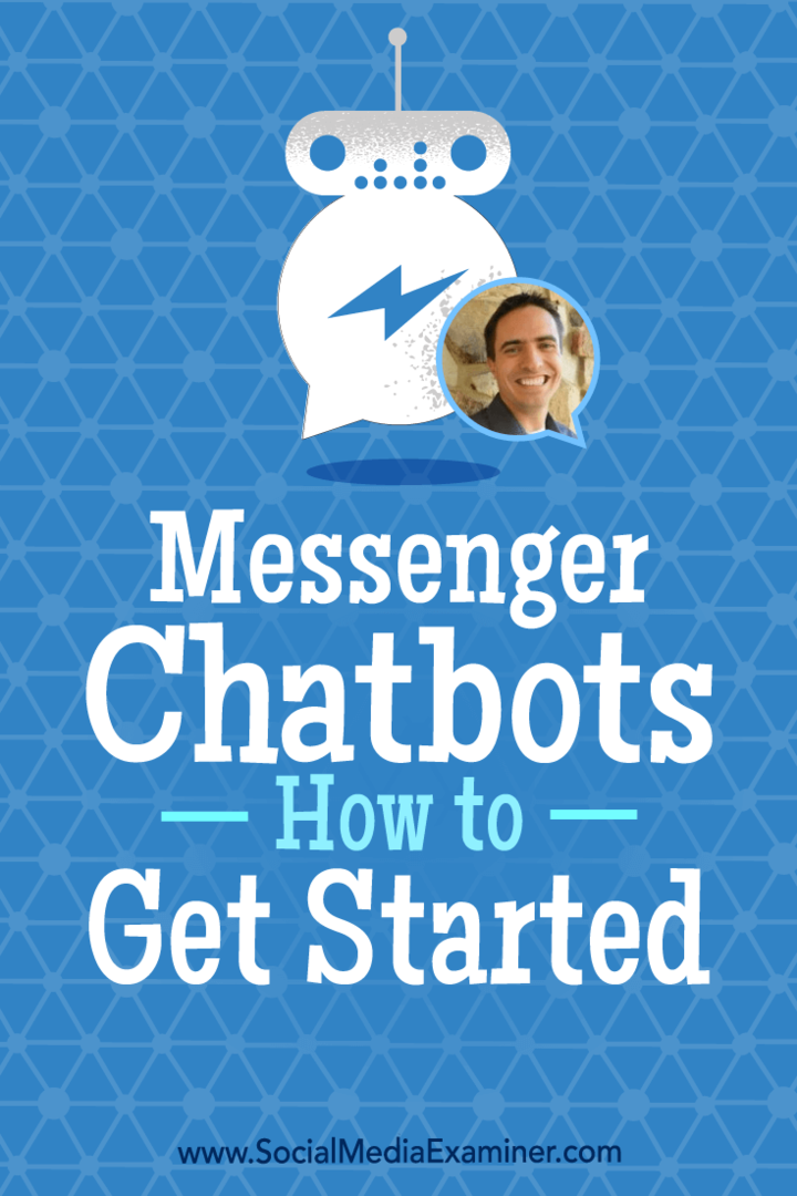 Chatboty na Messengerze: jak zacząć: Social Media Examiner