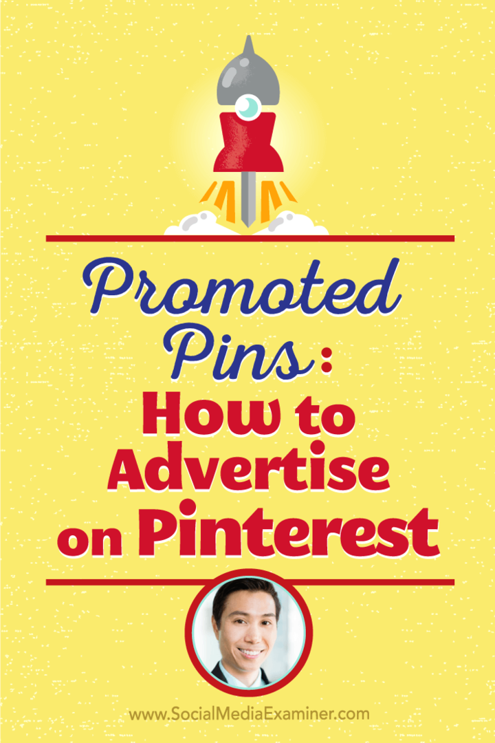 Vincent Ng rozmawia z Michaelem Stelznerem o tym, jak reklamować się na Pinterest za pomocą promowanych pinów.