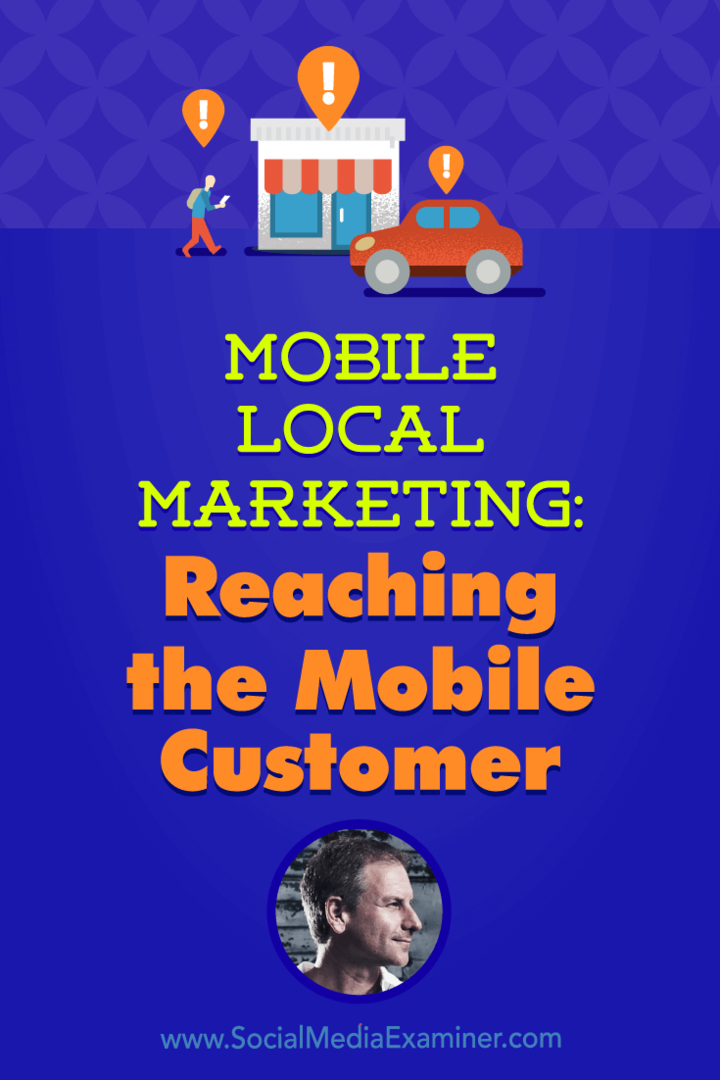 Mobilny marketing lokalny: docieranie do klienta mobilnego z informacjami Rich Brooksa na temat podcastu marketingu w mediach społecznościowych.