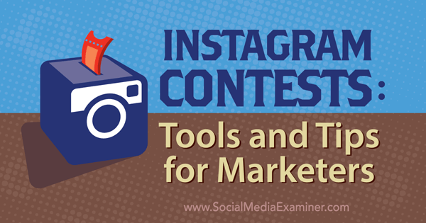narzędzia i wskazówki dotyczące konkursu na instagramie