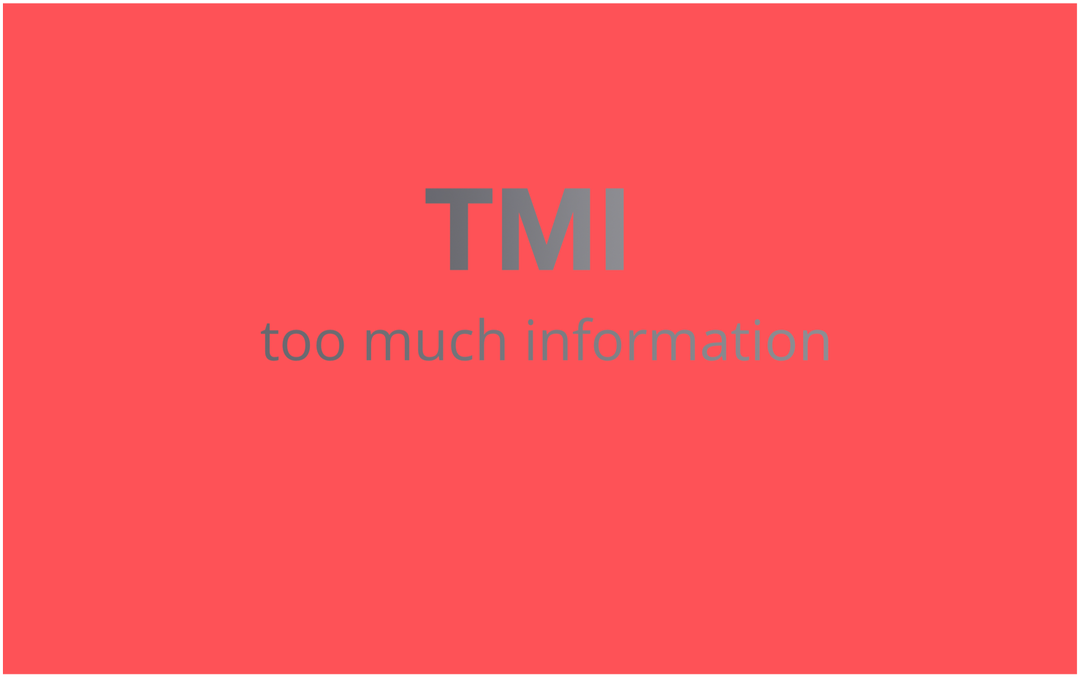 Co oznacza „TMI” i jak z niego korzystać?