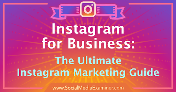 Marketing na Instagramie: najlepszy przewodnik dla Twojej firmy: ekspert ds. Mediów społecznościowych