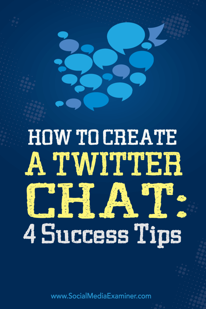 Jak utworzyć czat na Twitterze: 4 porady dotyczące sukcesu: ekspert ds. Mediów społecznościowych