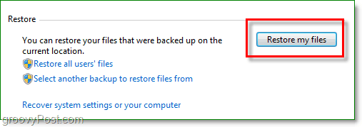 Kopia zapasowa systemu Windows 7 - kliknij Przywróć moje pliki w narzędziu do tworzenia kopii zapasowych