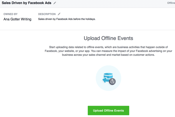 Ta sekcja tworzenia wydarzeń offline obejmuje przesyłanie danych konwersji, które zostaną dopasowane do Twoich kampanii reklamowych na Facebooku.