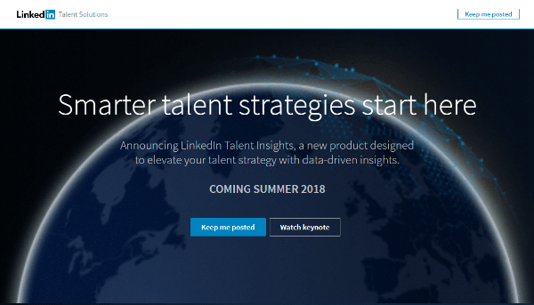 LinkedInTalent Insights zapewni rekruterom bezpośredni dostęp do bogatych danych o zasobach talentów i firmach oraz umożliwi im bardziej strategiczne zarządzanie talentami.