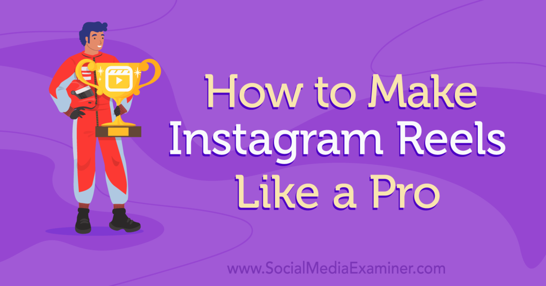 Jak sprawić, by rolki na Instagramie były jak ekspert ds. mediów społecznościowych?