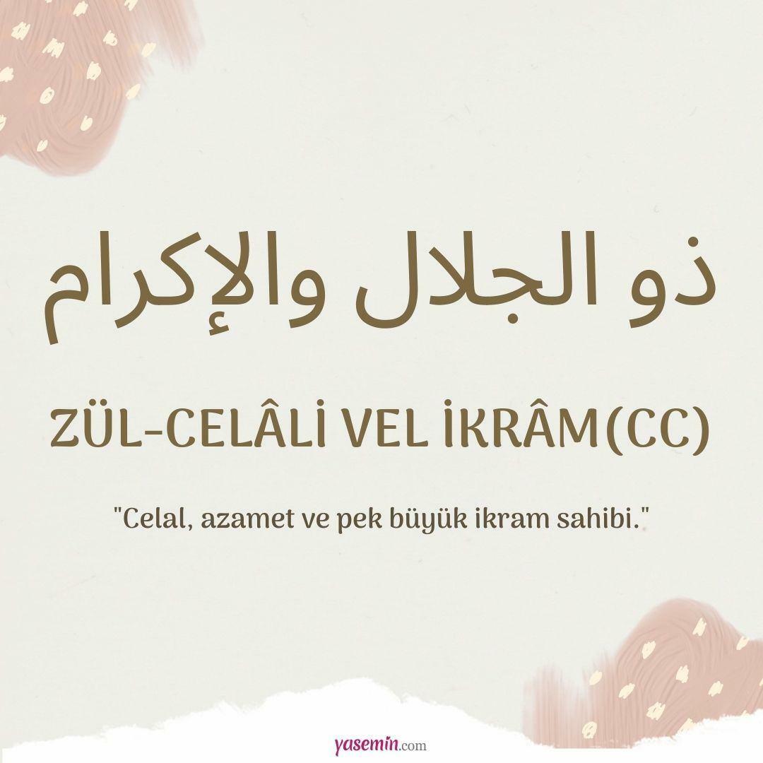 Co oznacza Zül-Jalali Vel İkram (cc) z Esma-ül Hüsna? Jakie są jego zalety?