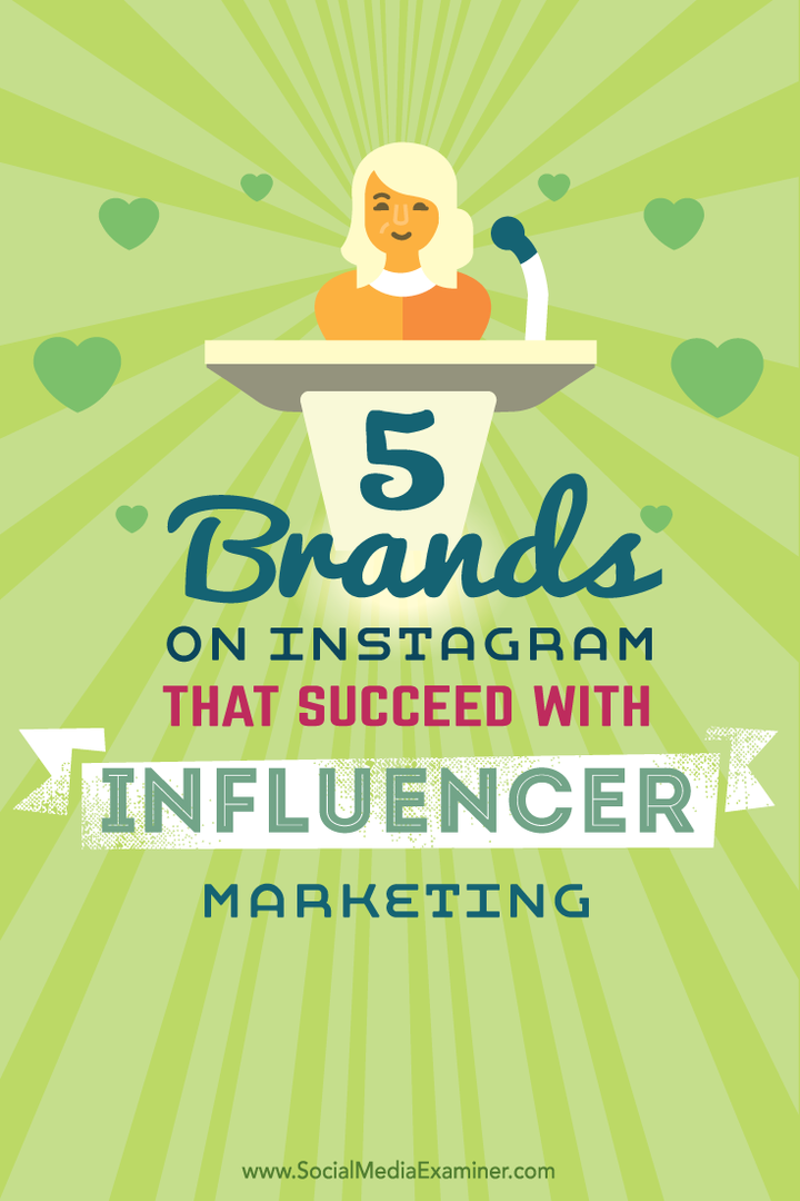 5 marek na Instagramie, które odniosły sukces dzięki Influencer Marketing: Social Media Examiner