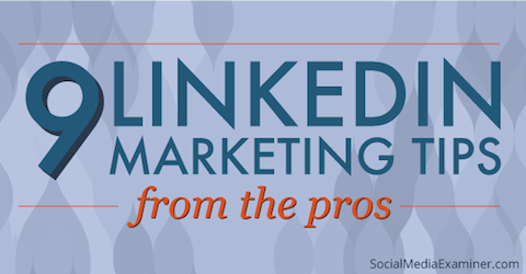 9 porad marketingowych linkedin