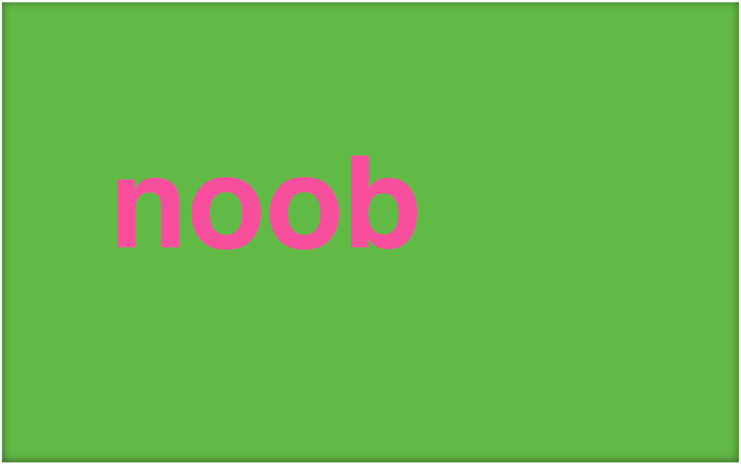 Co to jest Noob i jak używać tego terminu?
