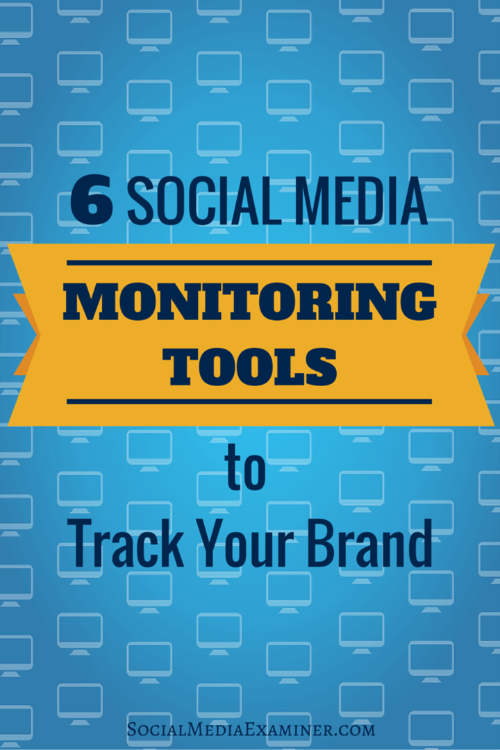 6 narzędzi do monitorowania mediów społecznościowych