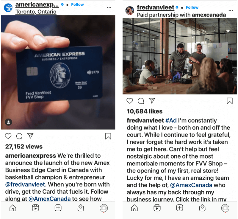 przykład partnerstwa mającego wpływ na markę między @amexcanada i @fredvanvleet z postami na Instagramie oznaczającymi inne, zwracając uwagę na dążenie do zbudowania biznesu i pomoc, jaką American Express Canada udzieliła w finansowaniu tego biznes