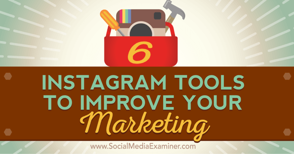 narzędzia do ulepszania marketingu na Instagramie