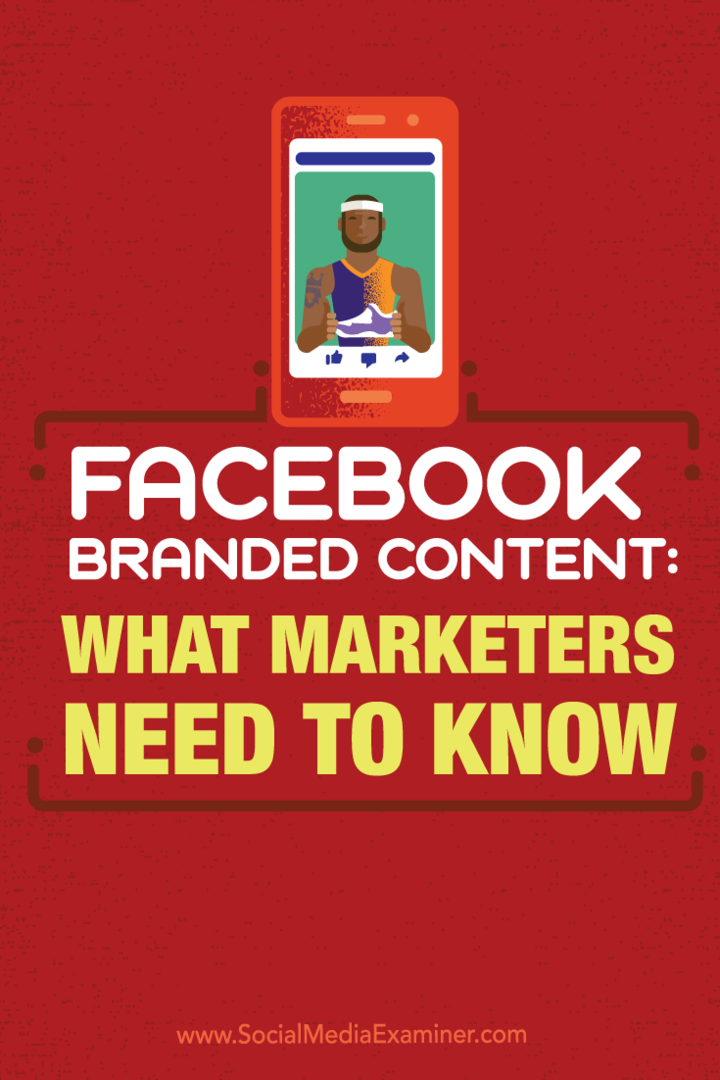Treści z marką Facebooka: co marketerzy powinni wiedzieć: Social Media Examiner