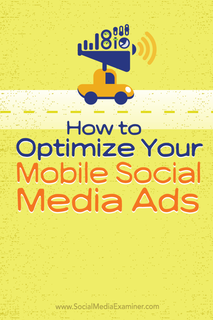 Jak zoptymalizować reklamy mobilne w mediach społecznościowych: Social Media Examiner