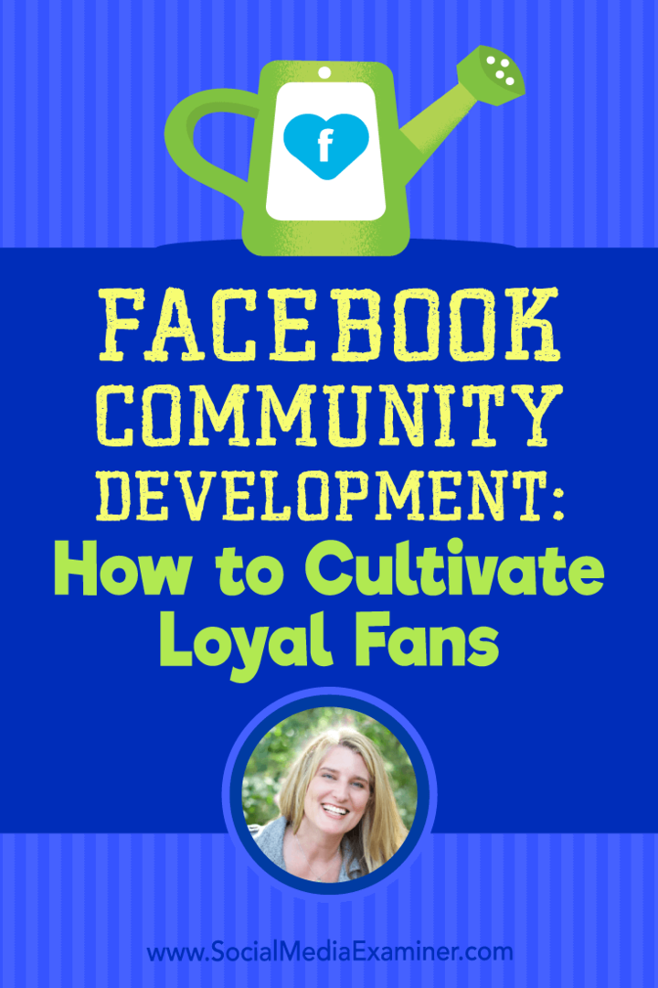 Rozwój społeczności na Facebooku: jak pielęgnować lojalnych fanów dzięki spostrzeżeniom Holly Homer w podcastu Social Media Marketing.