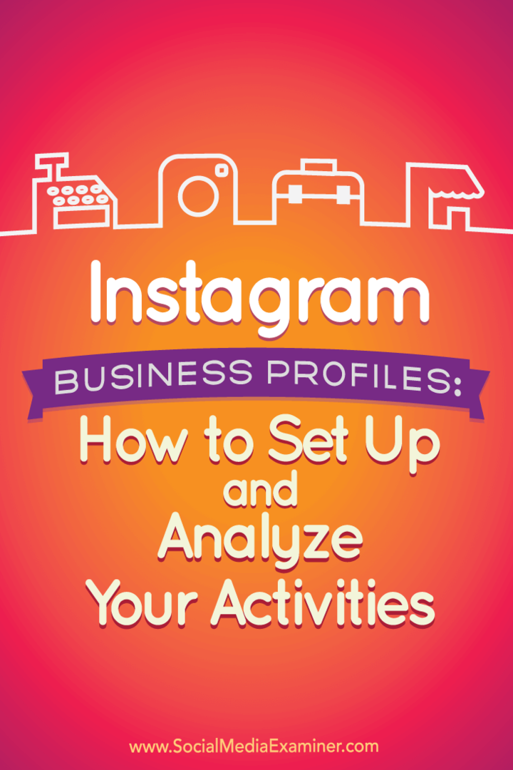 Wskazówki, jak skonfigurować i przeanalizować nowe profile biznesowe na Instagramie.