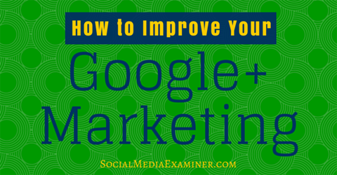 ulepszyć marketing Google +