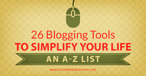 26 narzędzi do blogowania