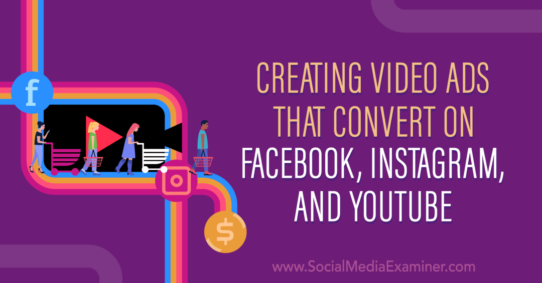 Tworzenie reklam wideo, które konwertują na Facebooku, Instagramie i YouTube, w tym spostrzeżenia Matta Johnstona z podcastu Social Media Marketing.