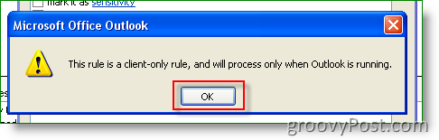 Outlook Kliknij OK dla tej reguły dotyczy tylko klienta