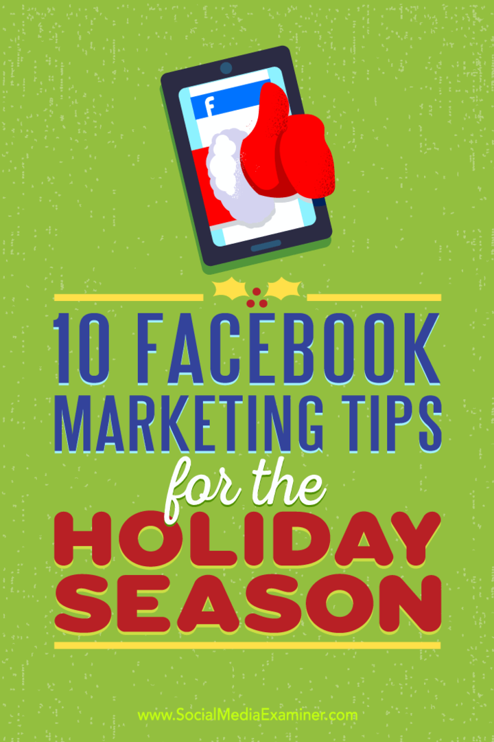 10 porad marketingowych na Facebooku na okres świąteczny: ekspert ds. Mediów społecznościowych