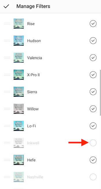 zarządzaj opcjami menu filtrów instagramu wyświetlając znaczniki wyboru obok filtrów znajdujących się na ekranie wyboru, podświetlając niezaznaczony filtr, który ma zostać dodany do ekranu wyboru filtrów