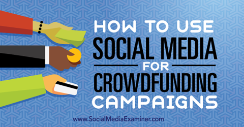 media społecznościowe dla kampanii crowdfundingowych