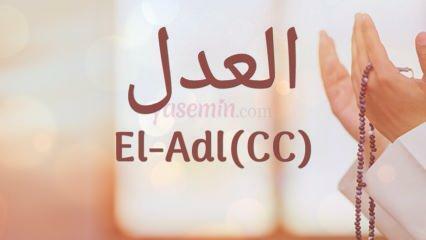 Co oznacza al-Adl (cc)? Jakie zalety ma imię Al-Adl? Esmaul Husna Al-Adl...