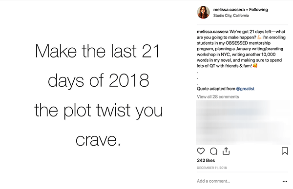 To jest zrzut ekranu posta na Instagramie autorstwa Melissy Cassera. Ma białe tło i mówi czarnymi literami: „Spraw, by ostatnie 21 dni 2018 roku zmieniło fabułę, której pragniesz”.