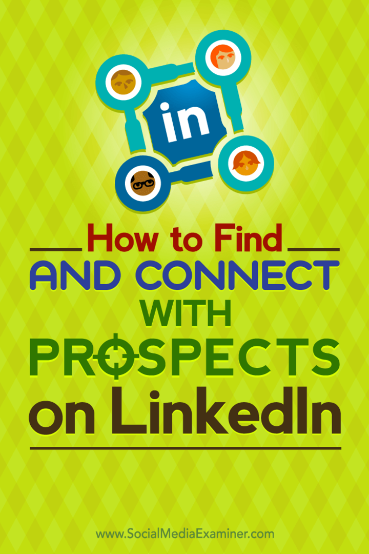 Wskazówki, jak znaleźć i połączyć się z potencjalnymi klientami na LinkedIn.