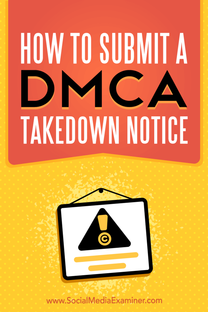 Jak przesłać zawiadomienie o usunięciu DMCA przez Ana Gotter na Social Media Examiner.