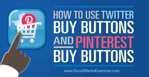 użyj przycisków kupowania na Twitterze i przycisków kupna na Pintereście