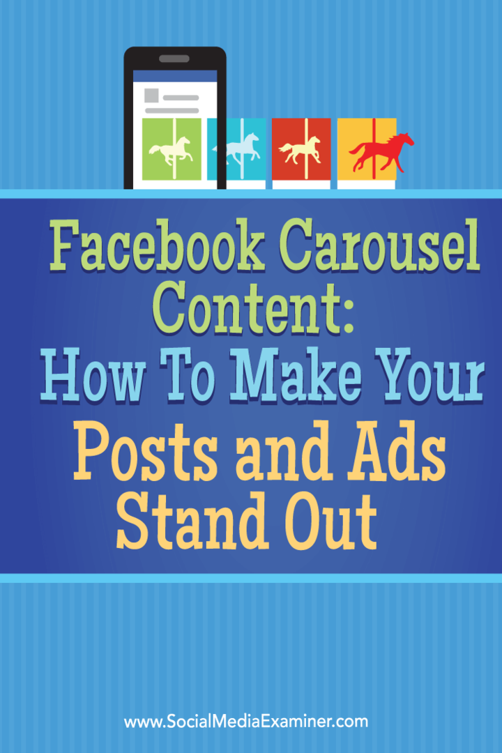 Treść karuzeli Facebooka: jak wyróżnić swoje posty i reklamy: Social Media Examiner
