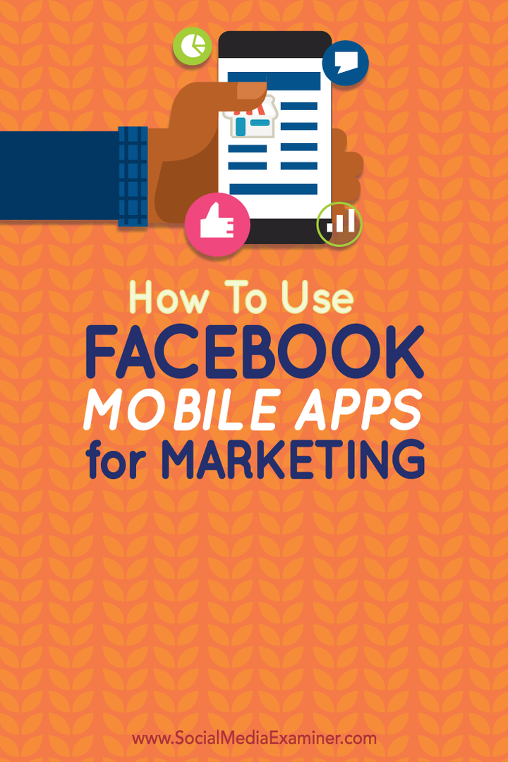 jak używać aplikacji mobilnych Facebooka do marketingu