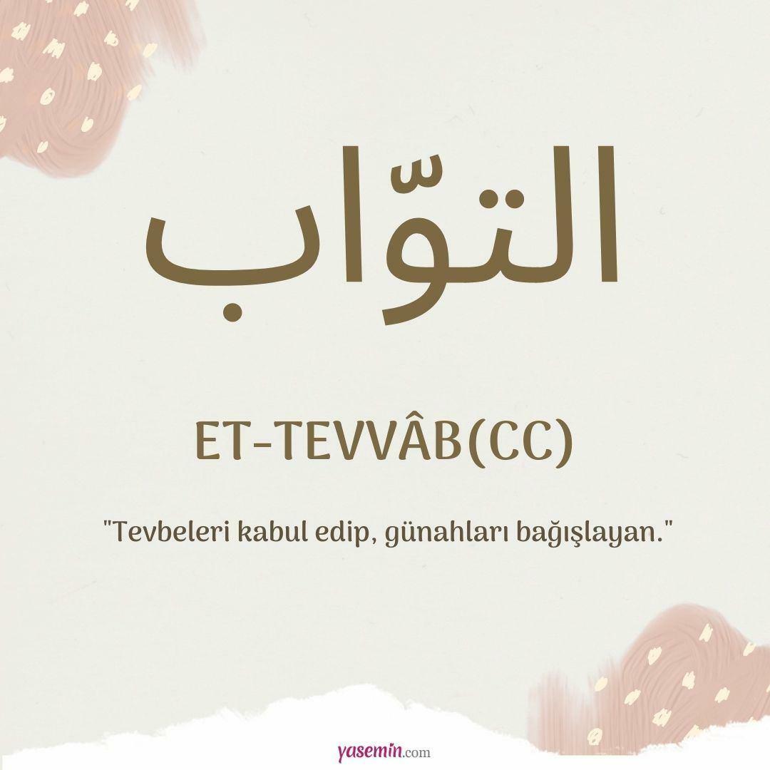 Co oznacza Et-Tavvab (cc) z Esma-ul Husna? Jakie są zalety Et-Tawwab (cc)?