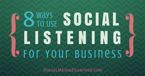 8 sposobów korzystania z social listeningu