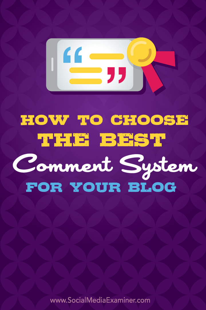 Jak wybrać najlepszy system komentarzy dla swojego bloga: Social Media Examiner