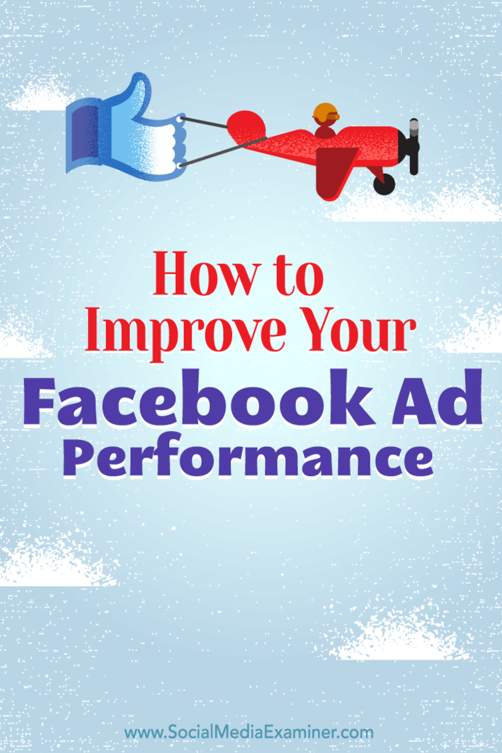 Jak poprawić skuteczność reklam na Facebooku: Social Media Examiner