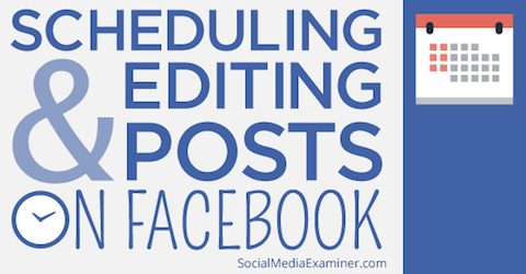 planowanie edycji postów na Facebooku