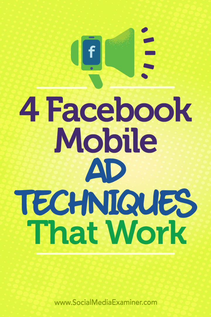 4 sprawdzone techniki reklam mobilnych na Facebooku autorstwa Stefana Desa w Social Media Examiner.