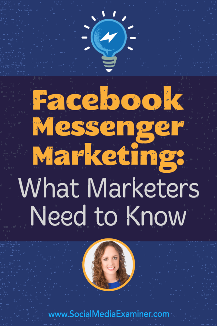 Marketing Facebook Messenger: co marketerzy powinni wiedzieć: Social Media Examiner