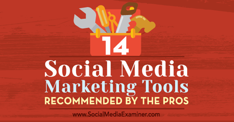 14 narzędzi marketingu w mediach społecznościowych