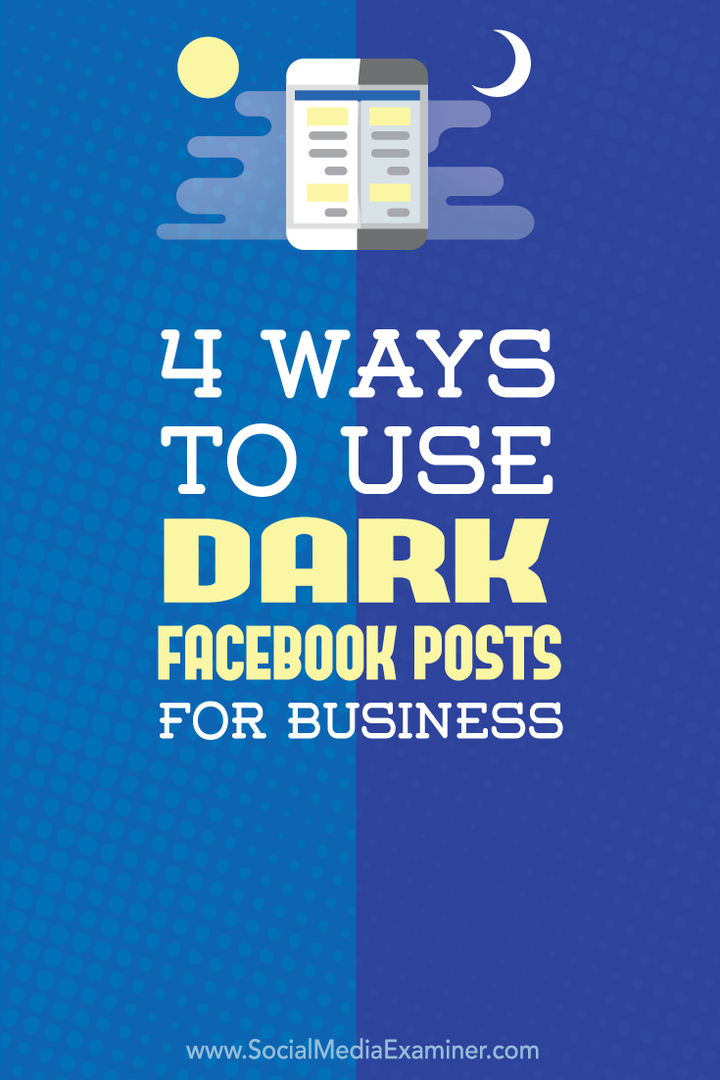 jak używać ciemnych postów na Facebooku w biznesie