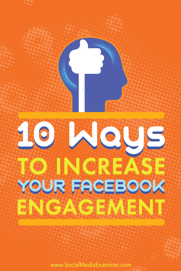 Wskazówki dotyczące 10 sposobów na zwiększenie zaangażowania w posty biznesowe na Facebooku.