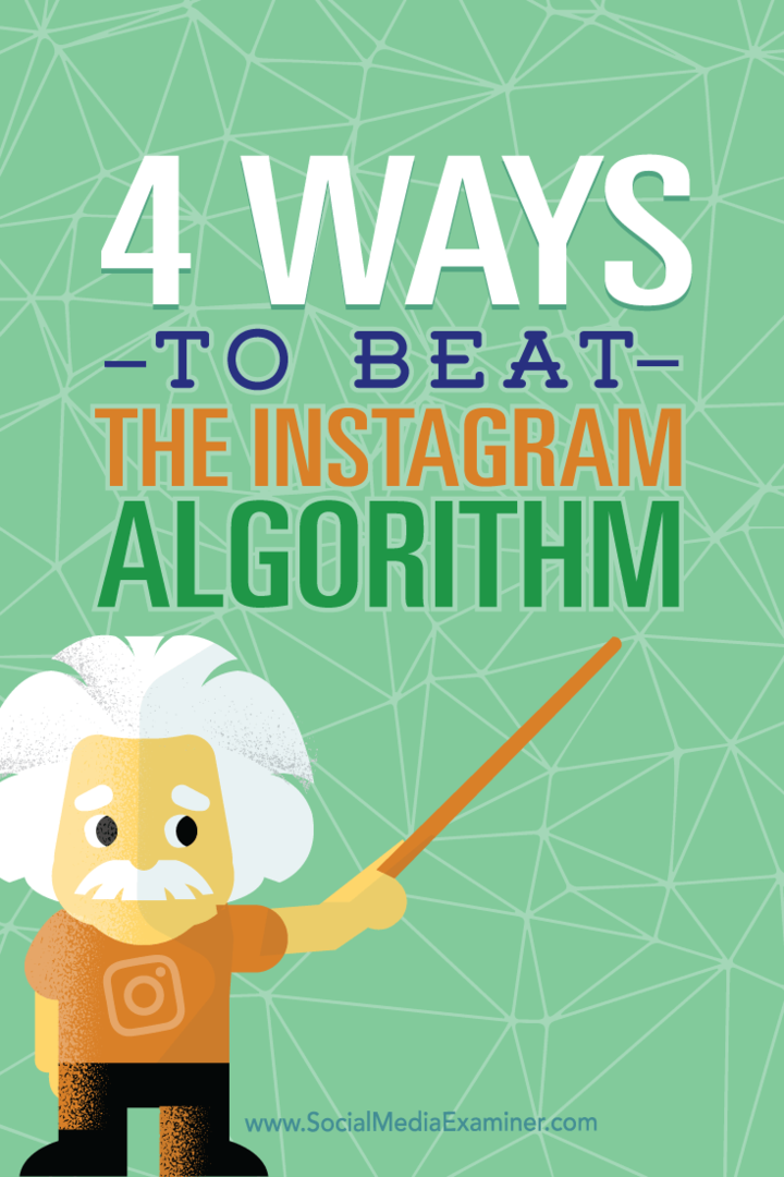 4 sposoby na pokonanie algorytmu Instagrama: Social Media Examiner