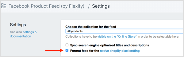 Zaznacz pole wyboru Formatuj kanał dla natywnego ustawienia pikseli Shopify w Shopify.